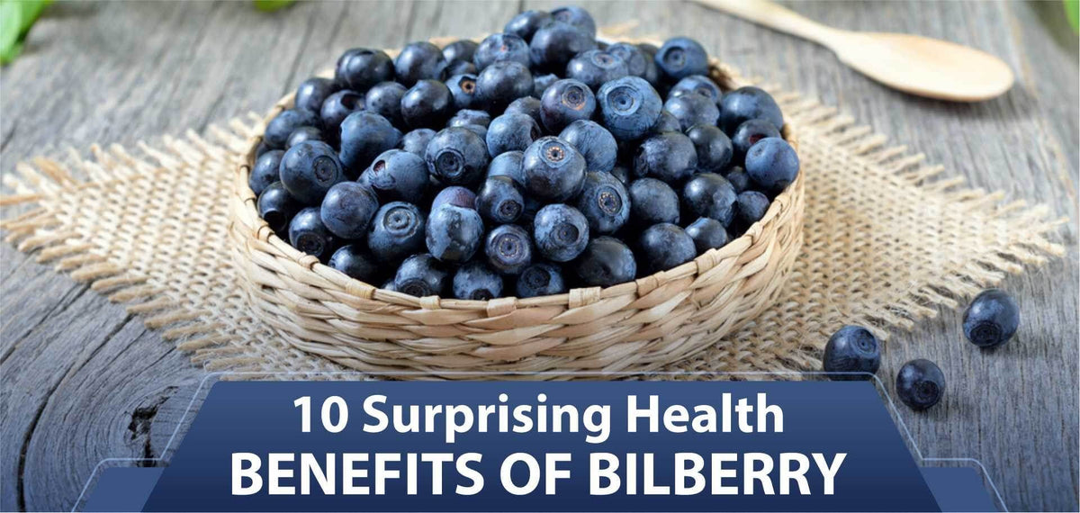 10 Surprising Health Benefits of Bilberry