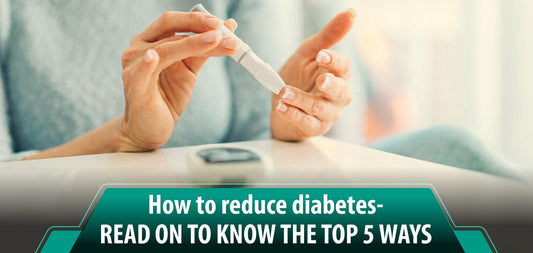 How to reduce diabetes- Read on to know the top 5 ways