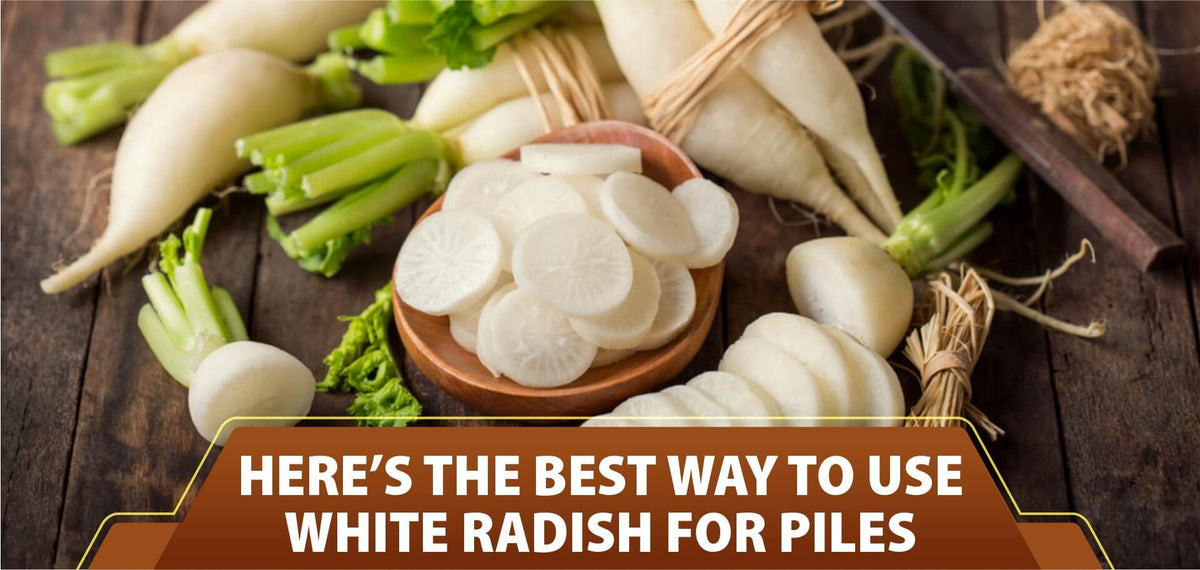 Here’s the best way to use White Radish for Piles