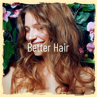 Better Hair