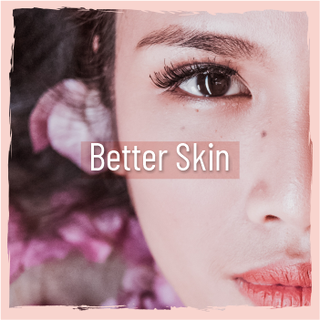 Better Skin